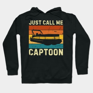 Just Call Captoon Pontoon Captain Art Hoodie